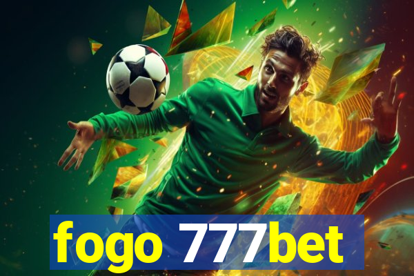 fogo 777bet